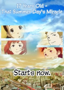 17 Years Old, That Summer Day's Miracle