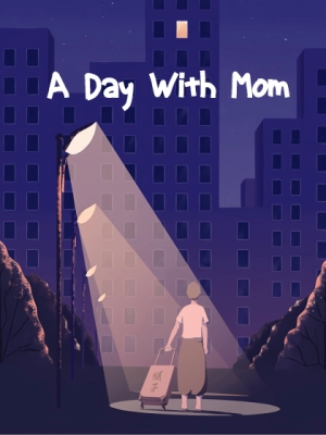 A DAY WITH MOM
