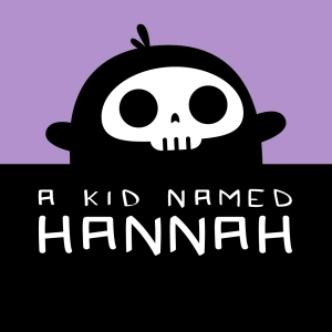 A kid named Hannah