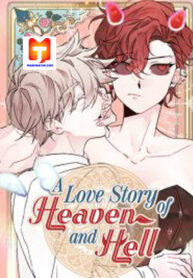 A Love Story of Heaven and Hell
