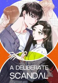 Deliberate Scandal
