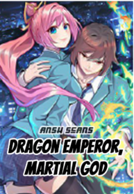 Dragon Emperor, Martial God