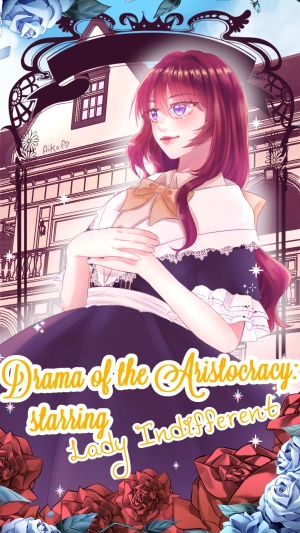 Drama of the Aristocracy: Starring lady indifferent