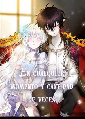 En cualquier momento y cantidad de veces