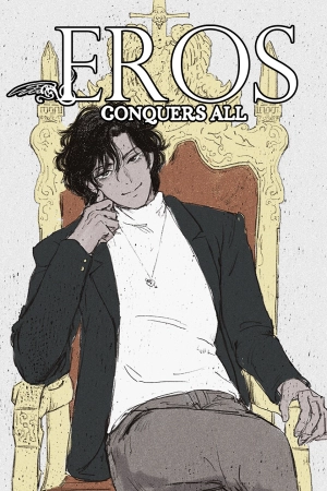 Eros Conquers All