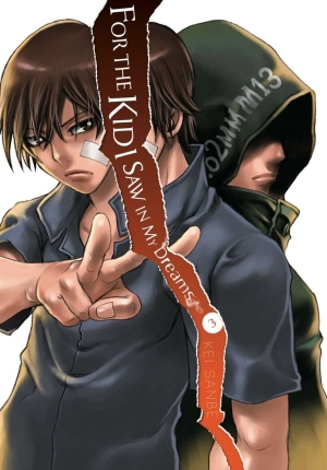 for the kid i saw in my dreams