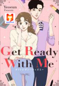 Get Ready With Me