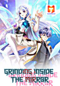 Grinding Inside The Mirror