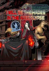 I Will Be The Hades In The Apocalypse