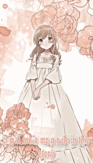 I will make me a role in this story