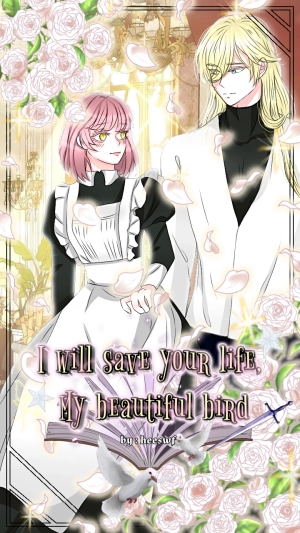 I'll save your life my beautiful bird 