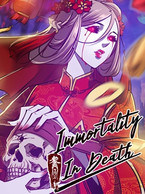 Immortality in Death