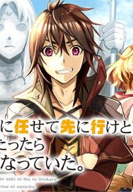 Koko wa Ore ni Makasete Saki ni Ike to Itte kara 10 Nen ga Tattara Densetsu ni Natteita,10 Years After Saying