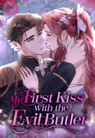 My First kiss With The Evil Butler