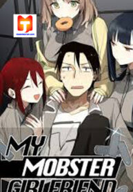 My Girlfriend Is A Villain ( My Mobster Girlfriend )