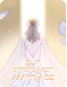 Our Bittersweet Marriage