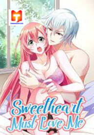 Sweetheart Must Love Me