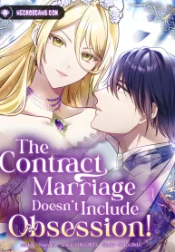 The Contract Marriage Doesn’t Include Obsession!