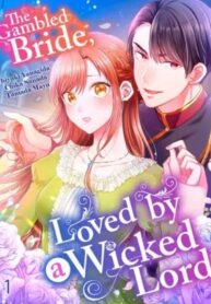 The Gambled Bride, Loved by a Wicked Lord
