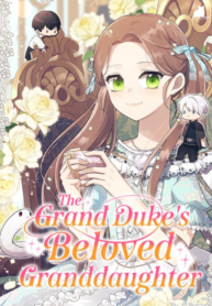 The Grand Duke’s Beloved Granddaughter