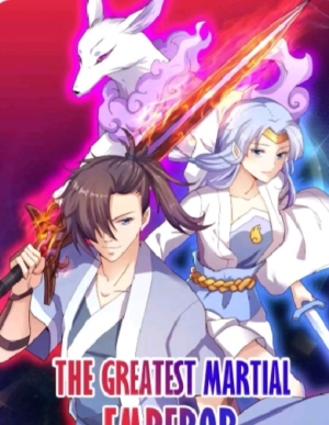 The greatest martial emperor