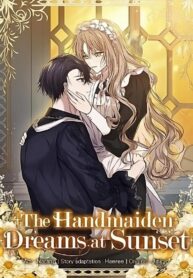 The Handmaiden Dreams at Sunset