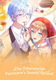 The Otherworld Patissiere’s Sweets Reform