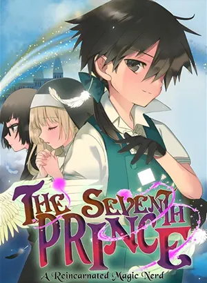 The Seventh Prince: A Reincarnated Magic Nerd