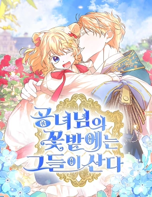  They Live in the Princess' Flower Garden    