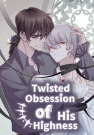 Twisted Obsession of His Highness