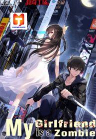 Virus Girlfriend ( My Girlfriend is a Zombie )