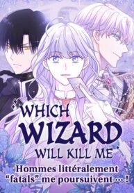 Which Wizard Will Kill Me